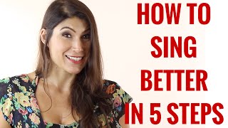 Singing-How to sing better in 5 steps
