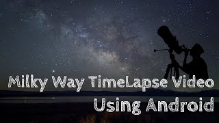 How to Shoot a Stunning Milky Way Timelapse Video using Smartphone | Muz21 Tech screenshot 4
