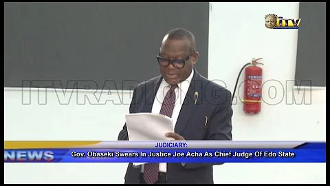 Gov. Obaseki swears in Justice Joe Acha as Chief Judge of Edo State