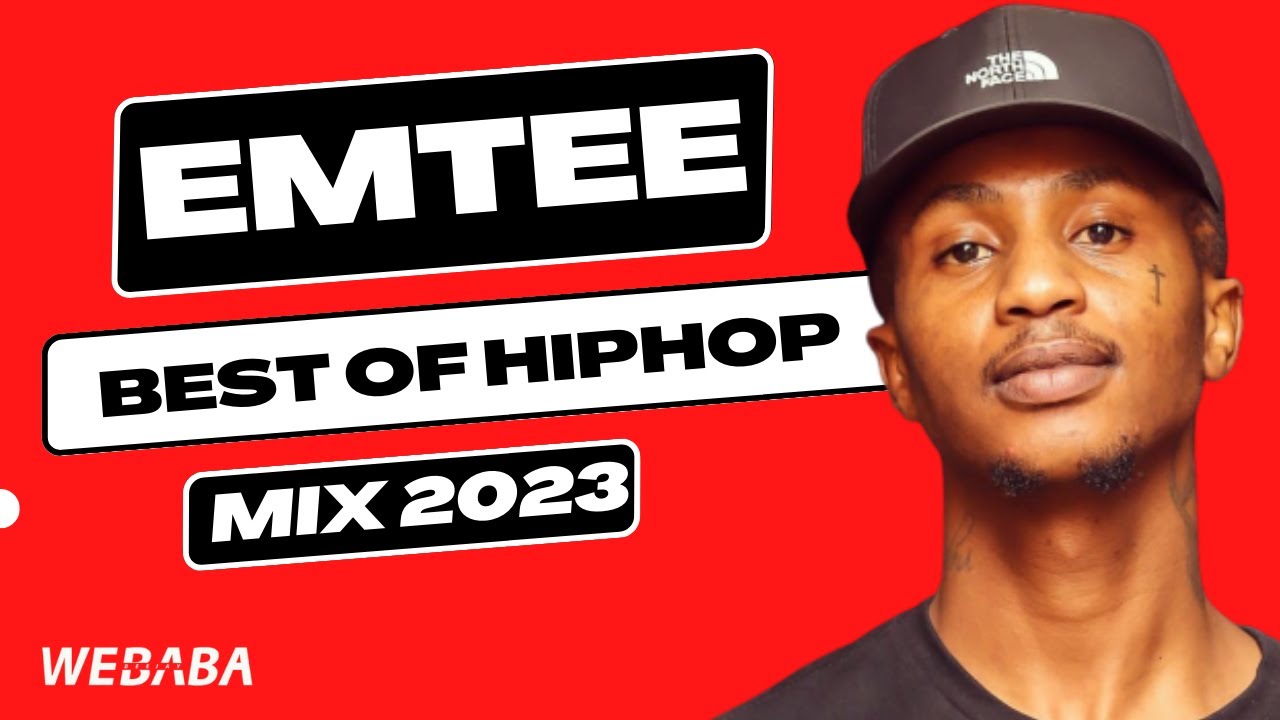 Emtee best of Hip Hop Mix 2023 | Dj Webaba