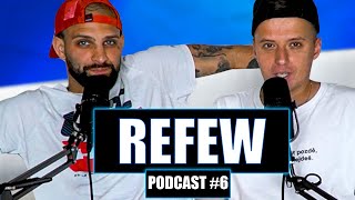 Refew - Flexking se choval jako šašek, máma po zápase brečela podcast #6