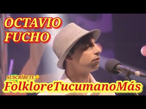 OCTAVIO FUCHO / CARLOS PODAZZA / VICTOR JUÁREZ / TANGOS SIGLO 21 / FOLKLORE TUCUMANO Y MAS