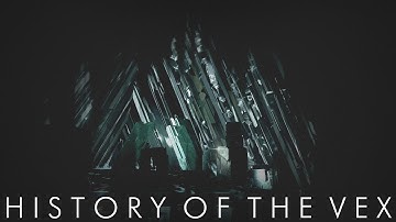 Destiny Lore - History of the Vex