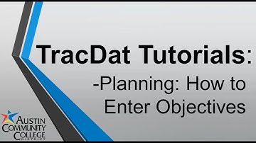 07 TracDat Tutorials: How to enter/edit objectives