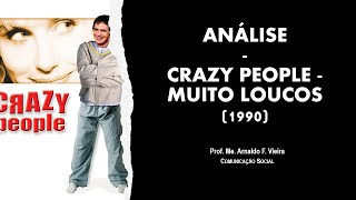 Comunicação Social - Análise filme &quot;Muito Loucos&quot; (1990)