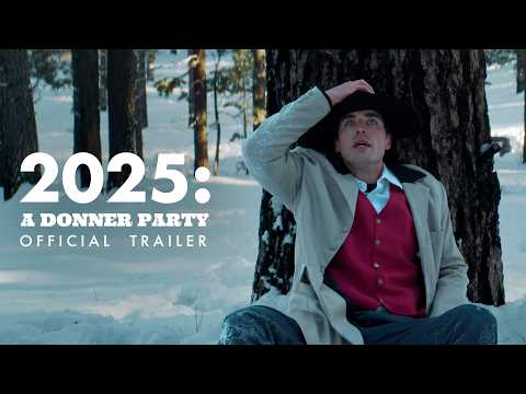 2025: A Donner Party (Official Trailer)