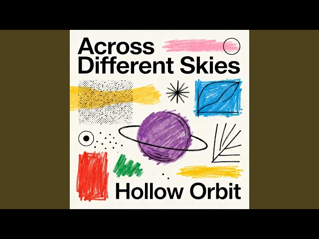 Across Different Skies