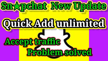 Sna★p Quick add method ||Accept traffic problem solved