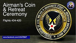 Department of the Air Force BMT Airman’s Coin Ceremony: Flights 404-420— May 27, 2026