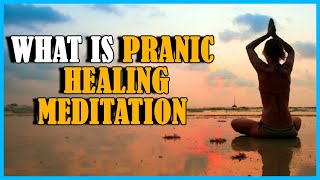 What is Pranic Healing Meditation | How it Differs from other Healings by Abundance Everywhere 215 views 3 years ago 7 minutes, 9 seconds