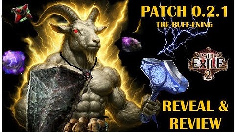 [PoE 2 0.2.1] BUFFS GALORE | PATCH NOTES + CHANGES BREAKDOWN | MJOLNER + HEADHUNTER + MORE ARE BACK!