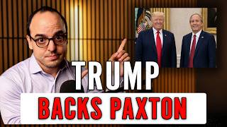 What Does Trump’s Paxton Endorsement Mean?