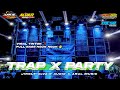 DJ TRAP X PARTY TERBARU 2024 FULL BASS HOREG‼️JINGLE ALVA R AUDIO X ARUL MUSIC