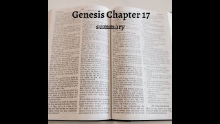 Genesis Chapter 17 -  Summary  - The Covenant of Circumcision