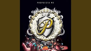 Video thumbnail of "Propuesta Mx - No Podrás"