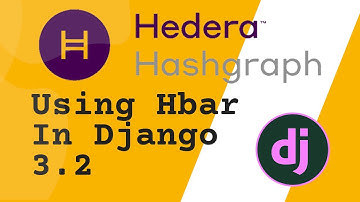 Using HBAR and Hedera Hashgraph in Django 3.2 walkthrough tutorial
