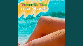 Tocarte Toa (2008 / Remix)