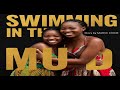 SWIMMING IN THE MUD CHAPTER 21 SWIMMING IN THE MUD CHAPTER 21