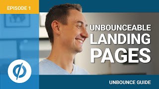 The RIDICULOUSLY Simple Guide to Using Unbounce for Your PPC Marketing (Video 1 of 9)