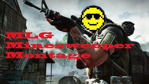 MLG Minesweeper Montage