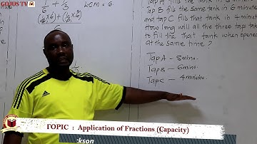 MATHEMATICS LESSON, APPLICATION OF FRACTIONS (CAPACITY), GOMBE JUNIOR SCHOOL E-LEARNING UGANDA