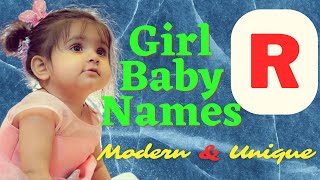 R Letter Girl baby names | Baby names Modern and Unique
