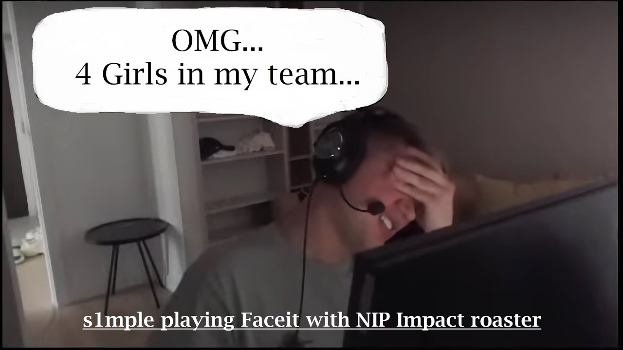 s1mple + NIP Impact girls || girls carry game for s1mple