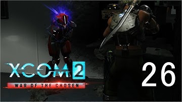 L/I Beta Strike No Squad Size Part26【XCOM 2:WotC】