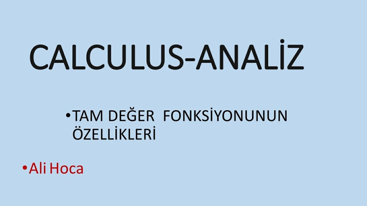 CALCULUS: TAM DEĞER FONKSIYONUNUN ÖZELLİKLERİ