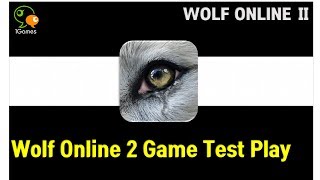 Wolf Play Test Video - Wolf Online 2 Game Making Video