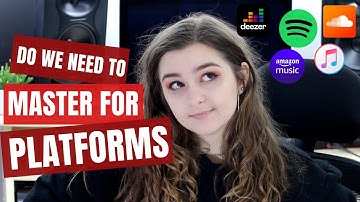 Mastering For Platforms (Do We Actually Need To?)