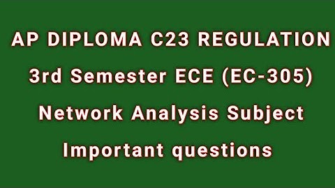 || AP Diploma C23 Regulation 3rd semester ECE (EC-305) Network Analysis Subject Important questions|