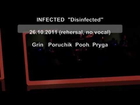 INFECTED "Disinfected" (rehersal, okt. 2011, without the vocals)