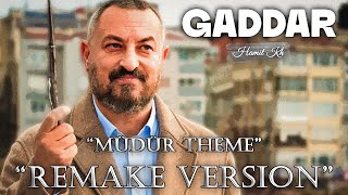 Gaddar Müzikleri - Müdür Theme (Full Version) | REMAKE VERSION Resimi