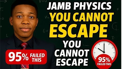Speed, Velocity & Acceleration EXPLAINED Like Never Before! | JAMB & WAEC Physics 2026