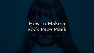 How to Make a Sock Face Mask