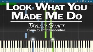 Taylor Swift - Look What You Made Me Do (Piano Cover) by LittleTranscriber chords