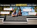 &quot;Do you ever just get sick of living in a Tiny House?&quot; | Tiny House Q&amp;A