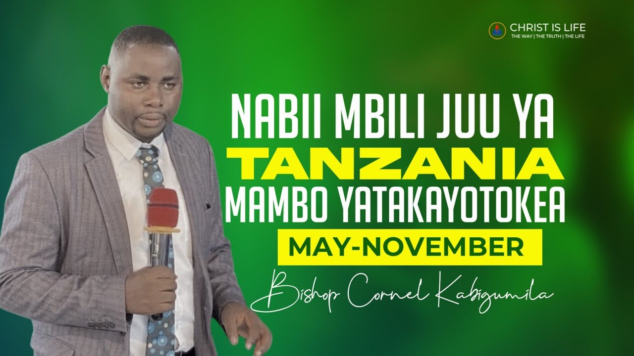 ДВА ПРОРОКА ПРИБУДУТ В ТАНЗАНИЮ С 5 ПО 11 | Епископ Диксон Корнел Кабигумила