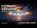Deep Space Ambient Music ~ Cosmic Voyage & Ethereal Soundscapes | 4K