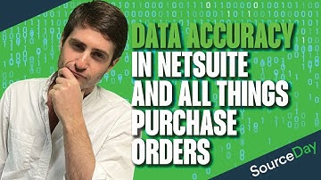 Data Accuracy in NetSuite and All Things Purchase Orders