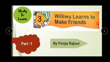 (Part-1) Ch-3 (Williwu learns to make friends) Subscribe 🔔 Like 👍 and Share