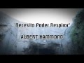 Film: &quot;LOS 33&quot;.-  &quot;Necesito Poder Respirar&quot; -ALBERT HAMMOND-