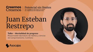 33° Congreso Asocajas | Mentalidad de progreso, Juan Esteban Restrepo