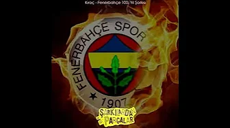 Krac-FENERBAHCE 100 yılın sarkısı