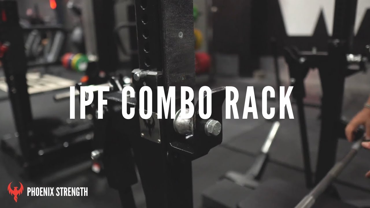 Ipf Powerlifting Rack IPF COMBO Rack | Phoenix - YouTube