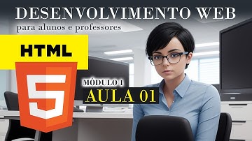 Curso de Desenvolvimento Web - Aula #001 - Introdução