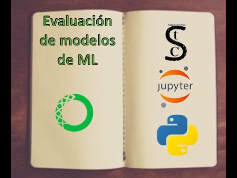 Evaluación de modelos - #6 Machine Learning en Python - YouTube