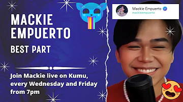 Beautiful! Mackie Empuerto- Best Part Live On Kumu #MackieEmpuerto #TNTBoys