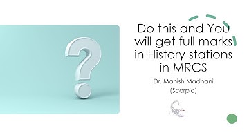 History taking general scheme for MRCS